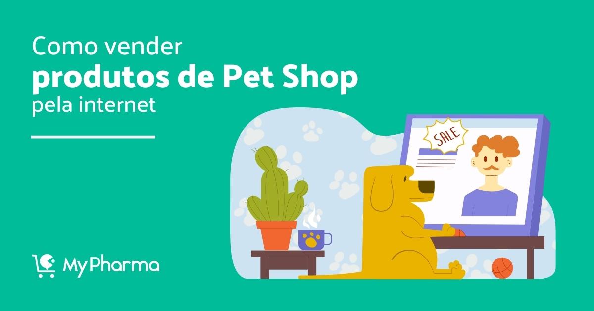 Vender produtos de pet shop pela internet capa