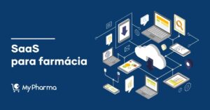 SaaS para farmácias: aumente seu faturamento com serviços online