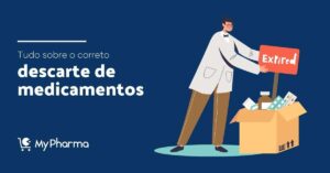 Entenda cada uma das etapas do descarte de medicamentos e como você deve proceder em sua farmácia 